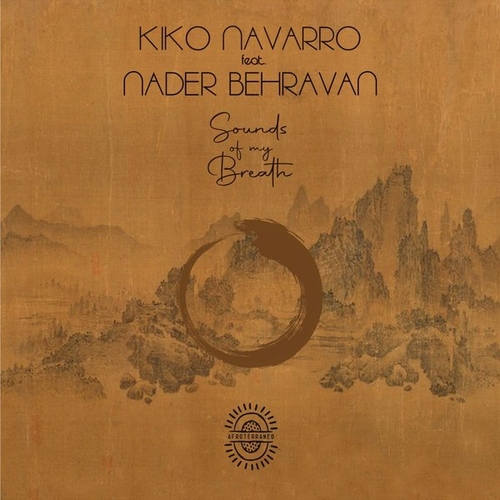 Kiko Navarro, Nader Behravan - Sounds Of My Breath [AFTNE041]